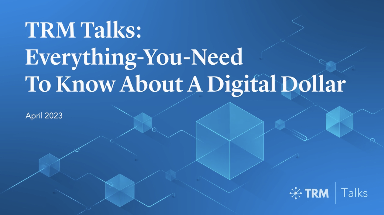 TRM Talks Everything You Need to Know About a Digital Dollar TRM